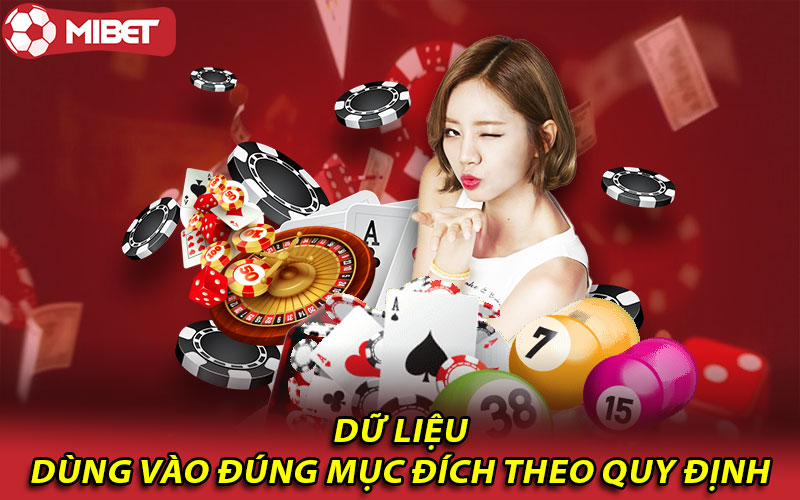 Dữ liệu dùng vào đúng mục đích theo quy định